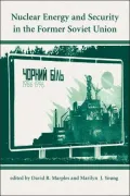 Nuclear Energy and Security in the Former Soviet Union