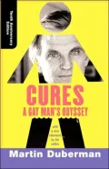 Cures: A Gay Man's Odyssey, Tenth Anniversary Edition