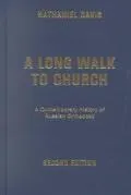 Long Walk to Church A Contemporary History of Russian Orthodoxy