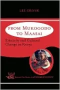 From Mukogodo to Maasai: Ethnicity and Cultural Change in Kenya