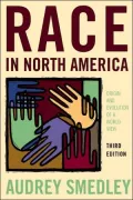 Race in North America: Origins and Evolution of a Worldview