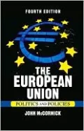 The European Union: Politics and Policies