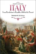 Italy: From Revolution to Republic, 1700 to the Present