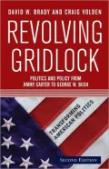 Revolving Gridlock: Politics and Policy from Jimmy Carter to George W. Bush