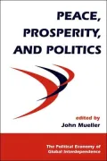 Peace, Prosperity, and Politics