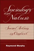 Sociology and Nature Social Action in Context