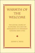 Warmth of the Welcome : The Social Causes of Economic Success in Different Nations and Cities