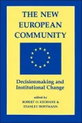 New European Community: Decisionmaking and Institutional Change