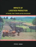 Impacts of Livestock Production on Society, Diet/health, and the Environment
