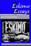 Eskimo Essays: Yup'ik Lives and How We See Them