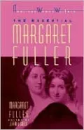 The Essential Margaret Fuller