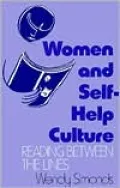 Women and Self-Help Culture: Reading Between the Lines