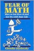 Fear of Math: How to Get Over It and Get on With Your Life!