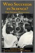 Who Succeeds in Science: The Gender Dilemma
