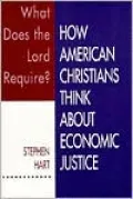 What Does the Lord Require?: How American Christians Think about Economic Justice