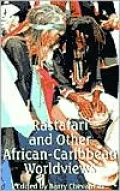 Rastafari and Other African-Caribbean Worldviews