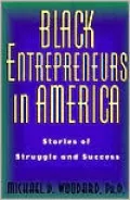Black Entrepreneurs in America: Stories of Struggle and Success