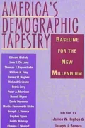 America's Demographic Tapestry: Baseline for the New Millennium