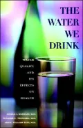 Water We Drink: Water Quality and Its Effects on Health