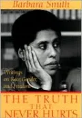 The Truth That Never Hurts: Writings on Race, Gender and Freedom
