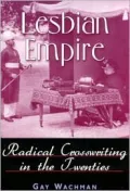 Lesbian Empire: Radical Crosswriting in the Twenties