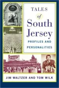 Tales of South Jersey: Profiles and Personalities