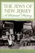 Jews of New Jersey A Pictorial History