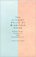 The literary voices of Winnifred Eaton