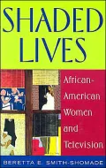Shaded Lives: African American Women and Television
