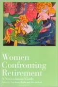 Women Confronting Retirement: A Nontraditional Guide