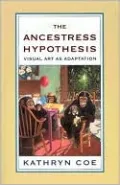 The Ancestress Hypothesis: Visual Art as Adaptation