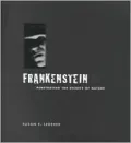 Frankenstein: Penetrating the Secrets of Nature