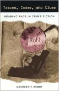 Traces, Codes, and Clues: Reading Race in Crime Fiction