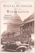 The Social Sciences Go to Washington : The Politics of Knowledge in the Postmodern Age