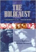 Holocaust: Theoretical Readings
