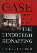 The Case That Never Dies: The Lindbergh Kidnapping
