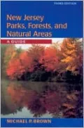 New Jersey Parks, Forests, and Natural Areas: A Guide