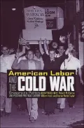 American labor and the Cold War