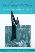 The Star-Entangled Banner: One Hundred Years of America in the Philippines