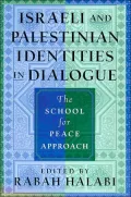 Israeli and Palestinian Identities in Dialogue: The School for Peace Approach