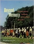 Beyond Memory: Soviet Nonconformist Photography and Photo-Related Works of Art