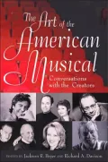 The Art of the American Musical: Conversations with the Creators