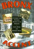 Bronx Accent: A Literary and Pictorial History of the Borough