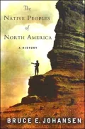 The Native Peoples of North America: A History