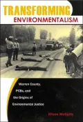 Transforming Environmentalism: Warren County, PCBs, and the Origins of Environmental Justice