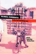 Global Currents: Media and Technology Now