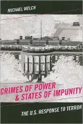 Crimes of Power & States of Impunity: The U.S. Response to Terror