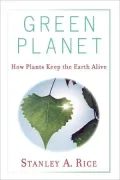 Green Planet: How Plants Keep the Earth Alive