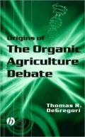 Origins of the Organic Agriculture Debate