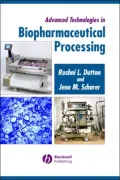Advanced Technologies in Biopharmaceutical Processing